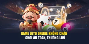 Game Loto Online Không Chặn - Chơi An Toàn, Thưởng Lớn